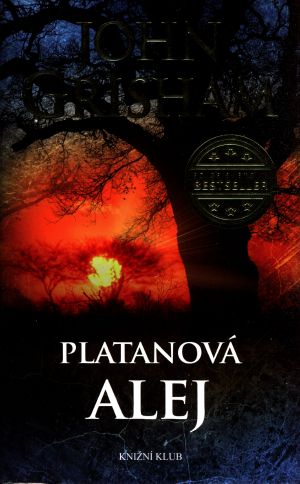 [Jake Brigance 02] • Platanová alej